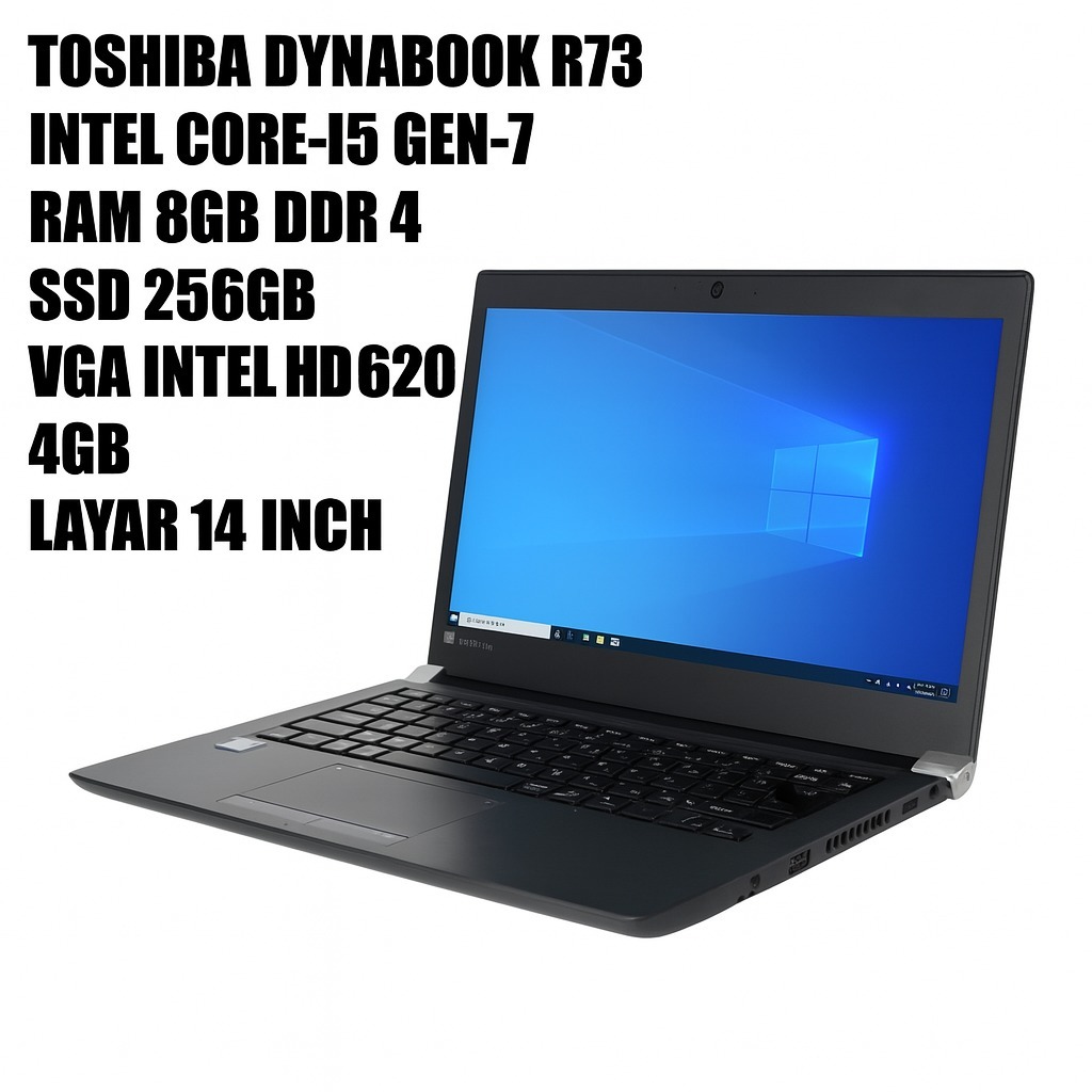Laptop Toshiba Dynabook R73 i5 Gen 7-7200U RAM 8GB SSD 256GB/VGA INTEL  HD 620 4GB Layar 14” Bergaransi