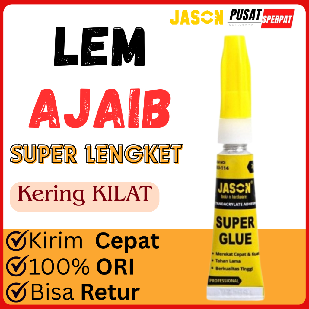 Jual JASON - LEM JASON SUPER GLUE LEM SUPER KUAT TAHAN LAMA REKAT CEPAT ...