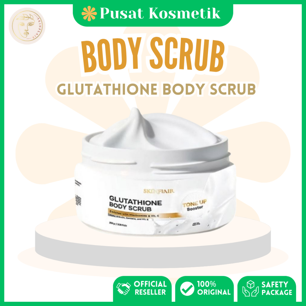 Jual SKINFLAIR Glutathione Body Scrub Tone Up Booster 250gr | Lulur putih meratakan warna kulit