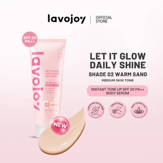 [NEW LAUNCH SHADE 02] Lavojoy Let It Glow Daily Shine Body Serum Instant Tone Up Shade 02 Warm Sand with SPF 20++ | Medium Skin Tone | Body Serum Perlindungan Sinar UV | Mencerahkan | Melembabkan Kulit | Niacinamide + Ceramide + Hyaluronic Acid