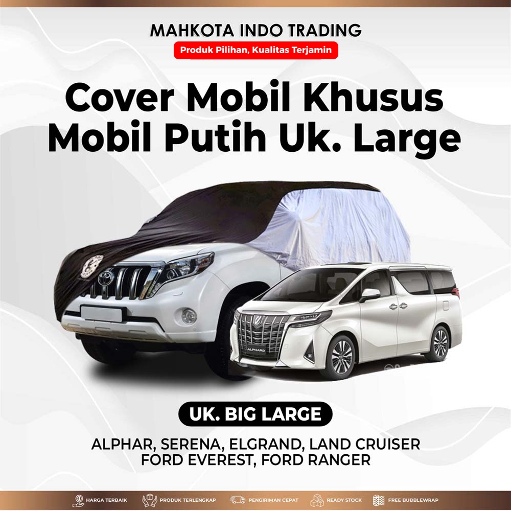 Jual Cover Mobil Khusus Mobil Putih Ukuran Large MPV Alphard Dan ...