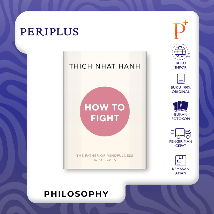 Jual How To Fight by Thich Nhat Hanh 9781846045790 Shopee