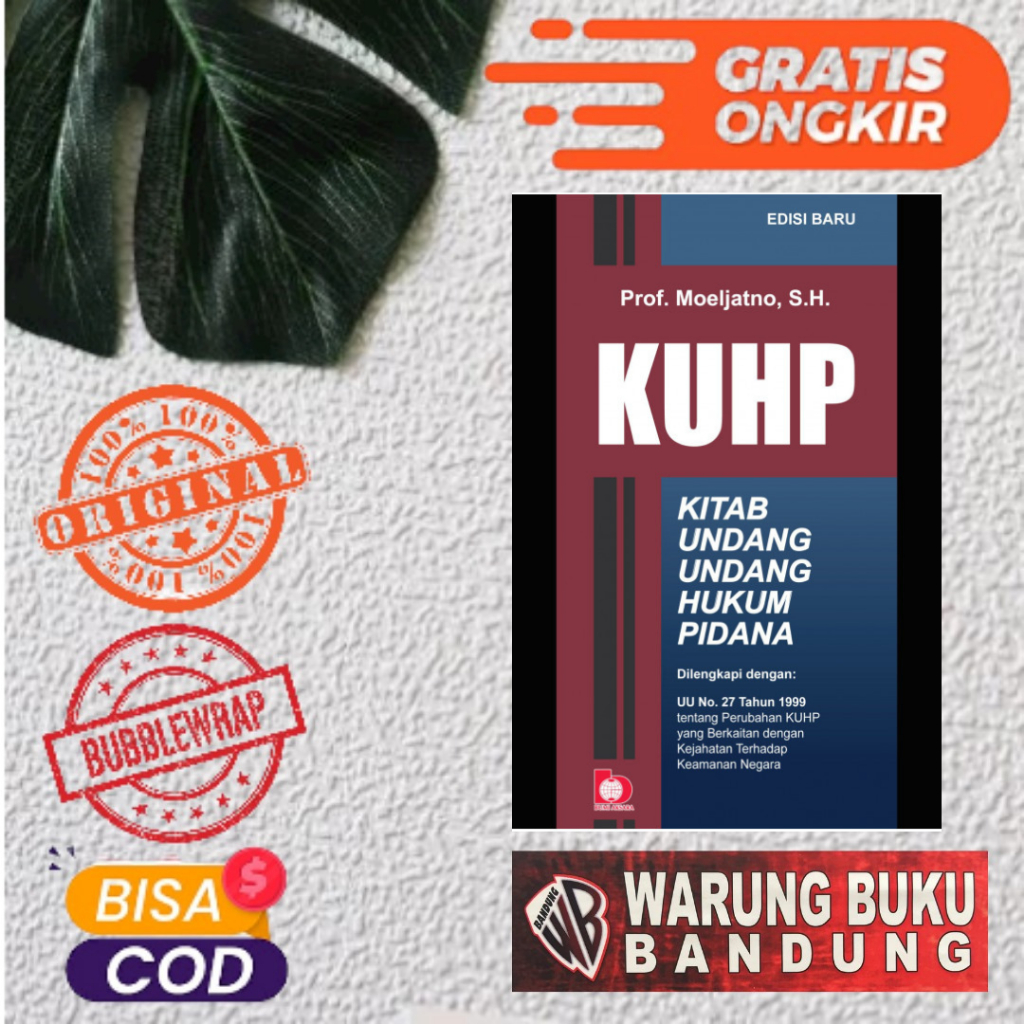 Jual Buku KUHP (Kitab Undang-Undang Hukum Pidana) - Prof. Moeljatno, S ...