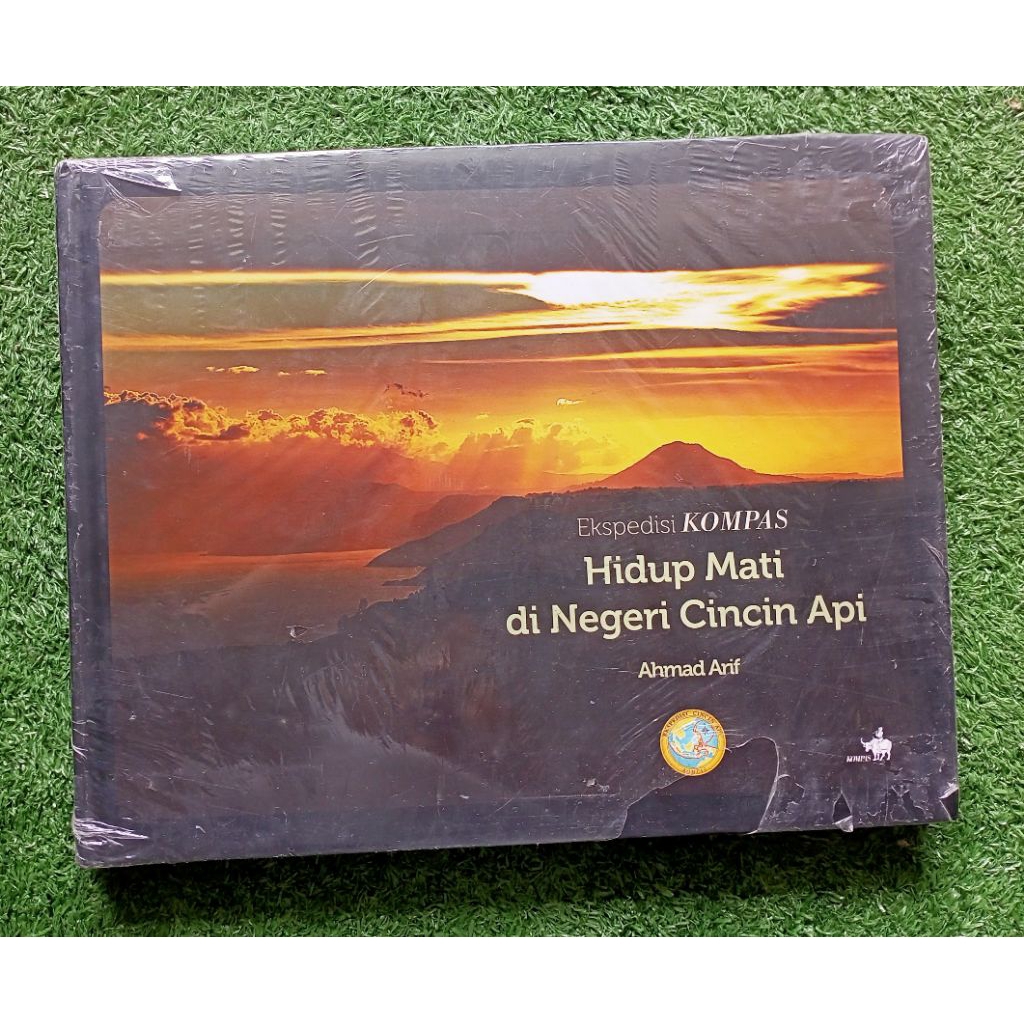 Jual Ekspedisi Kompas - Hidup Mati di Negeri Cincin Api | Ahmad Arif ...