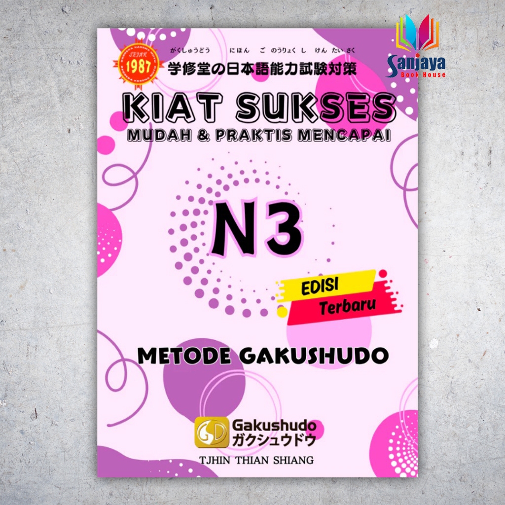 Jual [ori] KIAT SUKSES MUDAH DAN PRAKTIS MENCAPAI N2 N3 N4 N5