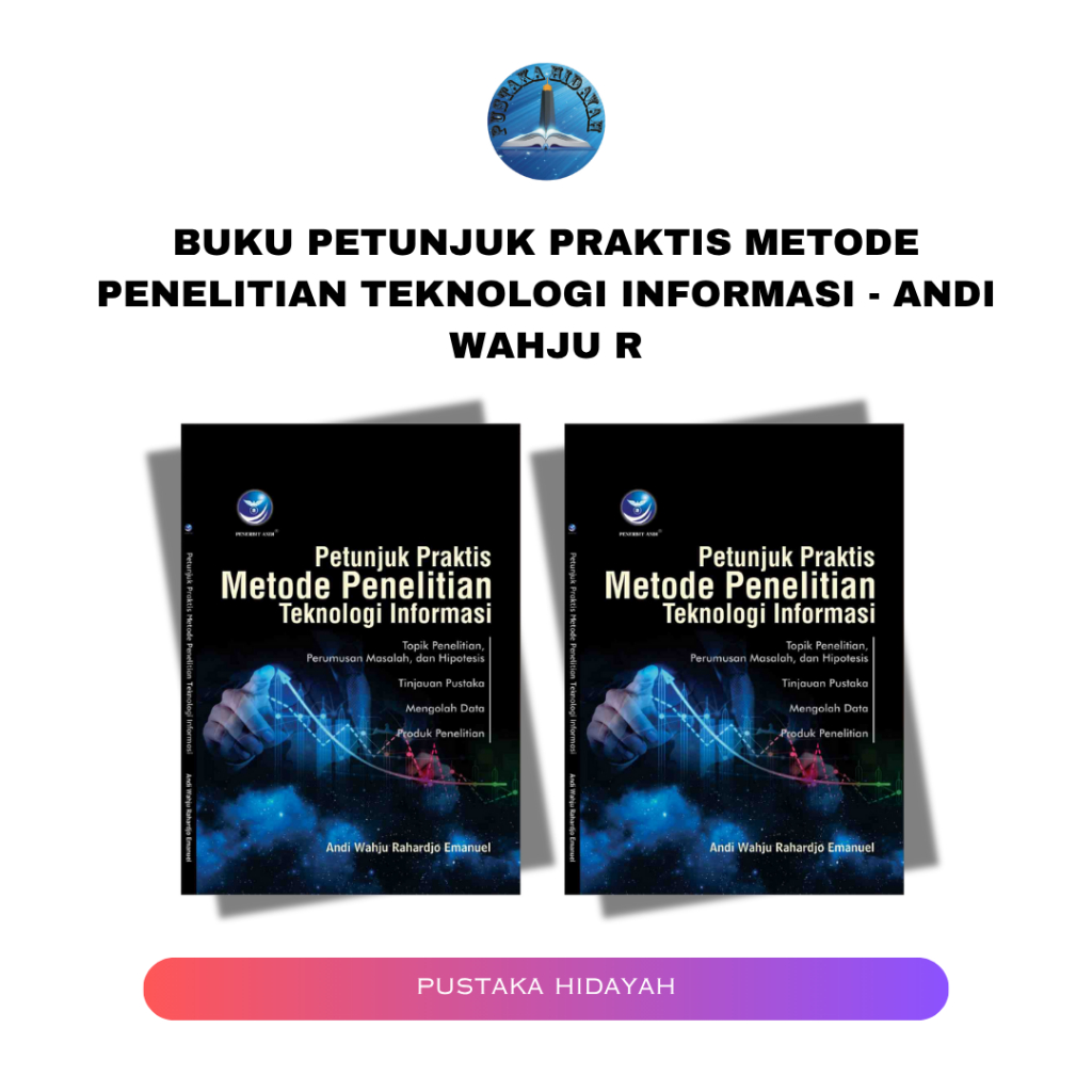 Jual Buku Petunjuk Praktis Metode Penelitian Teknologi Informasi - Andi ...