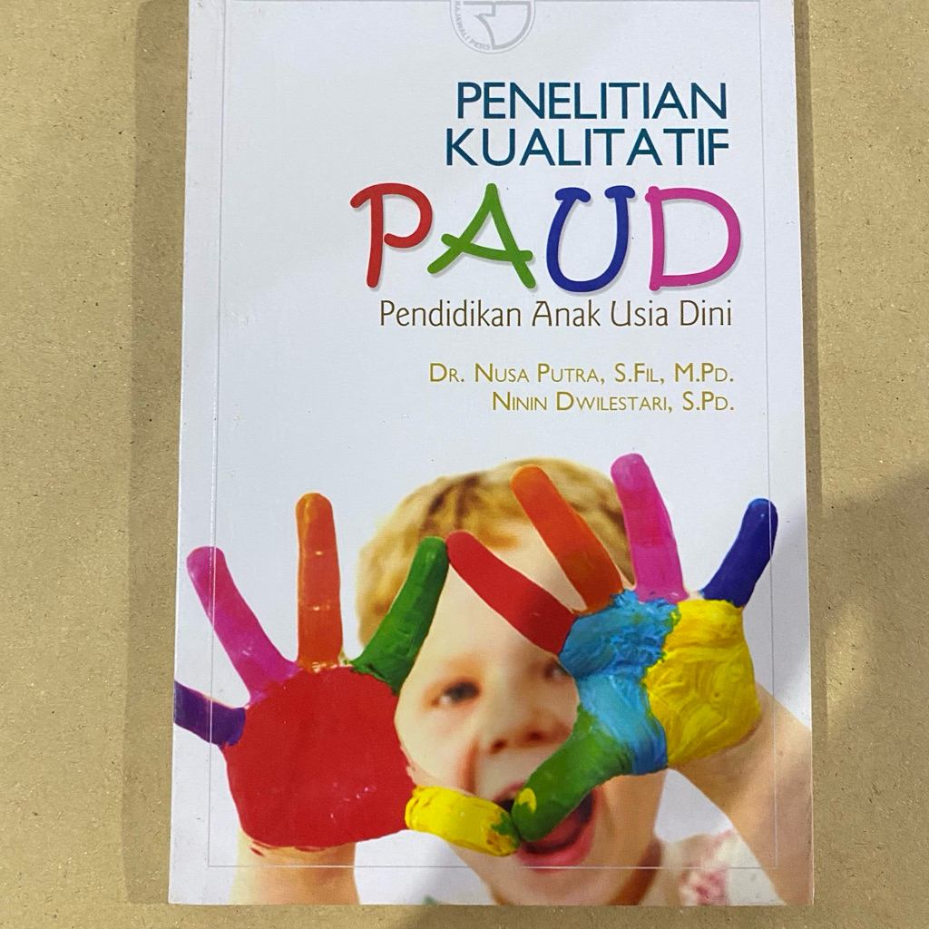Jual Buku Penelitian Kualitatif PAUD Pendidikan Anak Usia Dini / Nusa ...