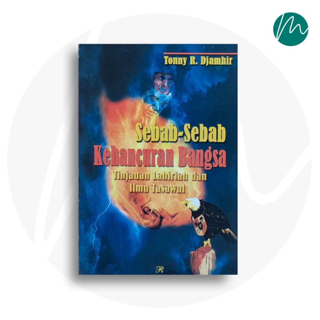 Jual Buku Sebab-Sebab Kehancuran Bangsa Tinjauan Lahiriah dan Ilmu ...