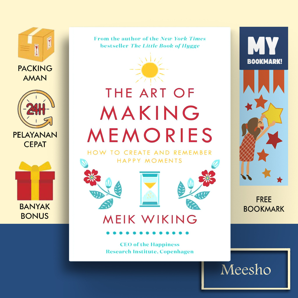 Jual The Art of Making Memories: How to Create and Remember Happy ...