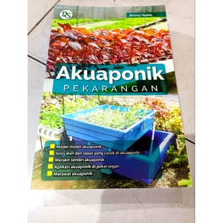 ( OBRAL BUKU ORIGINAL ) BUKU PERTANIAN / AKUAPONIK PEKARANGAN / BUDIDAYA / BEST SELLER / KEHUTANAN /
