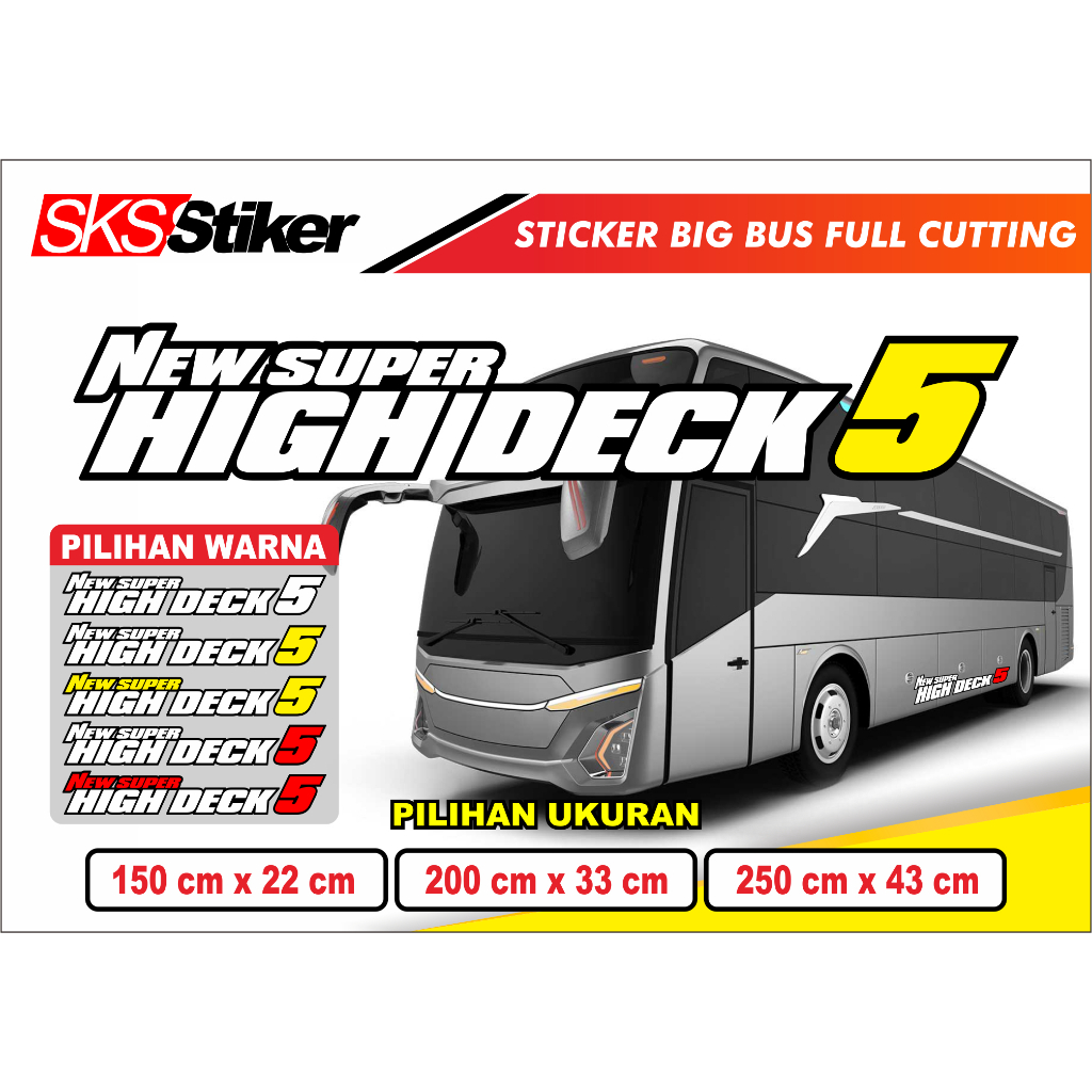 Jual STICKER BIG BUS NEW SUPER HIGH DECK 5 FULL CUTTING. CUSTOM ...