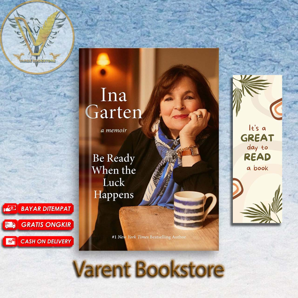 Jual Be Ready When the Luck Happens: A Memoir by Ina Garten (English ...