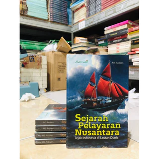 ( PROMO BUKU MURAH ORIGINAL ) BUKU SEJARAH / SASTRA / SEJARAH PELAYARAN NUSANTARA / JEJAK INDONESIA DI LAUTAN DUNIA / MS ARDISON