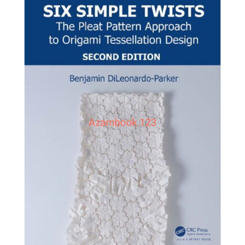 Jual Buku Six Simple Twists: The Pleat Pattern Approach to Origami ...