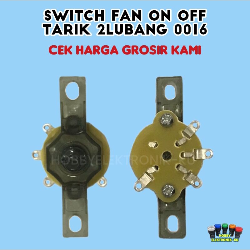 Jual SWITCH FAN ON OFF TARIK 2LUBANG 0016 | Shopee Indonesia