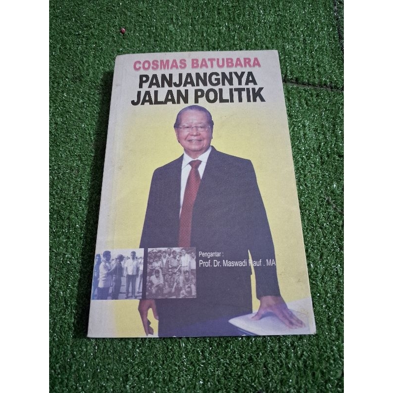 Jual COSMAS BATUBARA PANJANGNYA JALAN POLITIK - Pengantar : Prof. Dr ...