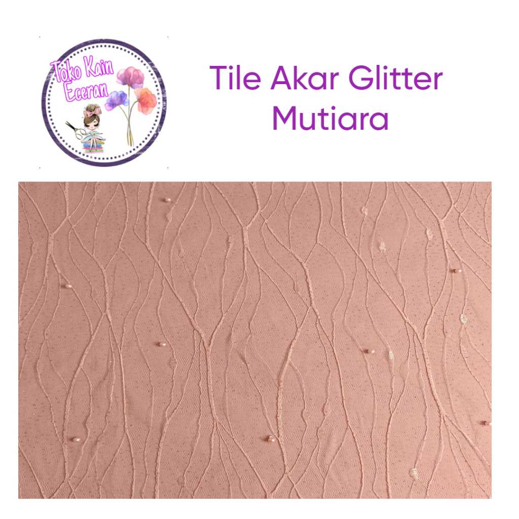 Jual Kain Tile Akar Glitter Mutiara | Shopee Indonesia