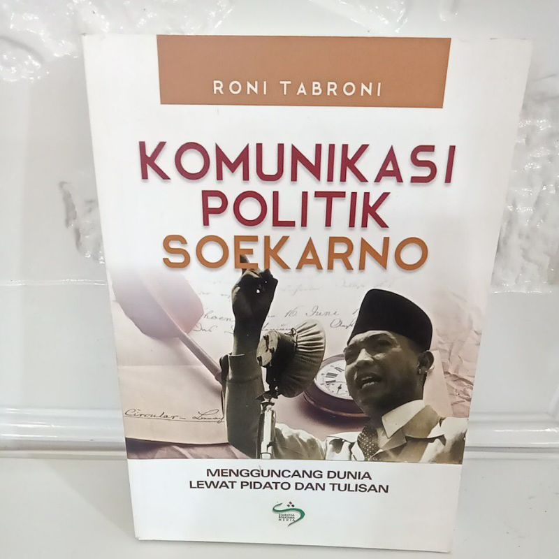 Jual Buku Original KOMUNIKASI POLITIK SOEKARNO - RONI TABRONI | Shopee ...