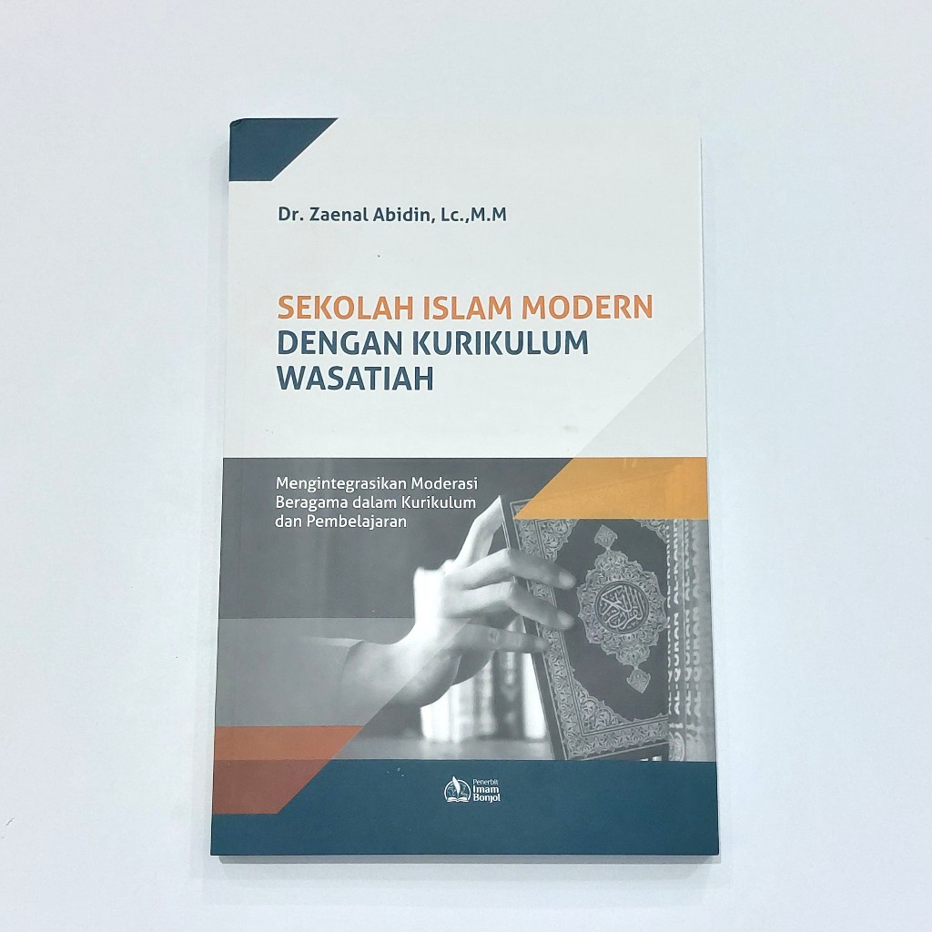Jual Sekolah Islam Modern dengan Kurikulum Wasatiah - Mengintegrasikan ...