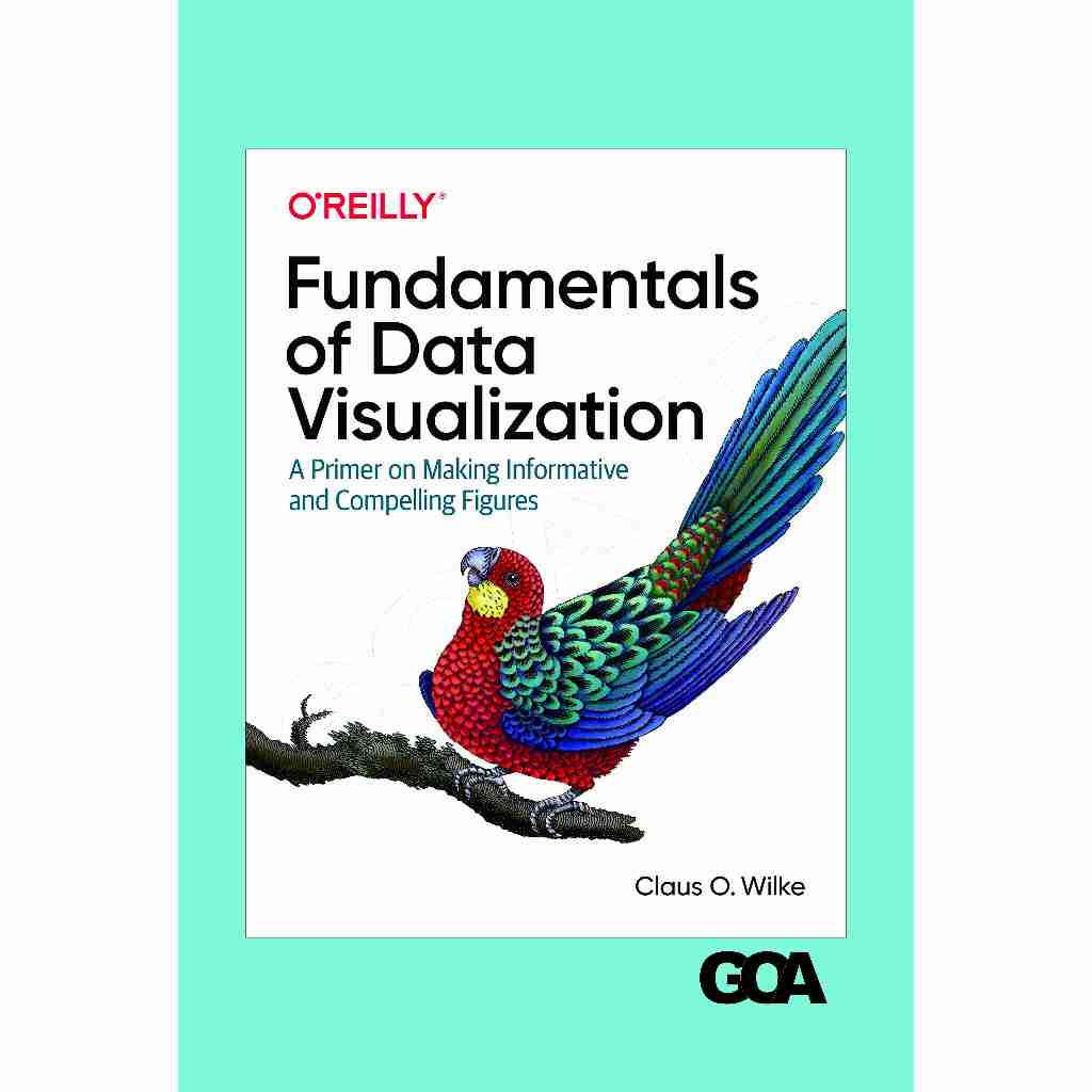 Jual Fundamentals of Data Visualization: A Primer on Making Informative ...