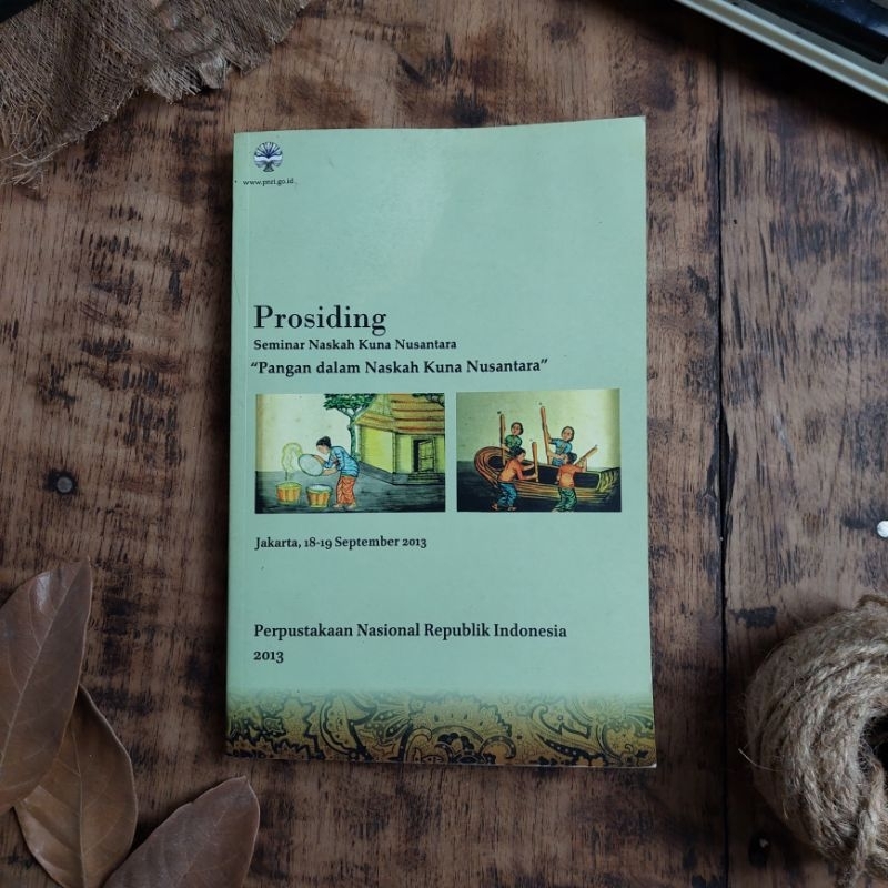 Jual PROSIDING SEMINAR NASKAH KUNA NUSANTARA PANGAN DALAM NASKAH KUNA ...