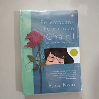 Original• Perempuan Perempuan Chairil karya Agus Noor