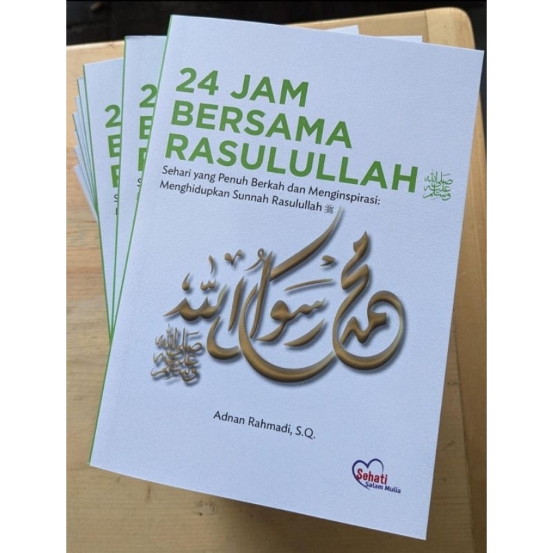 Jual Buku 24 Jam Bersama Rasulullah ﷺ Sehari yang Penuh Berkah dan ...