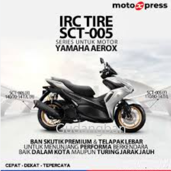 Jual ( PAKET 2 BAN - SCT005 ) IRC 110 80 14 SCT-005F dan 140 70 14 SCT ...