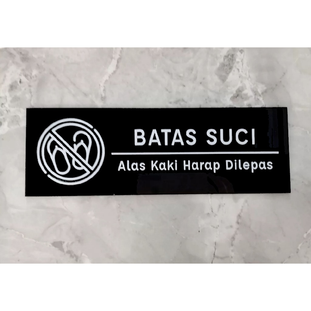 Jual SIGN BOARD BATAS SUCI PRINTED ACRYLIC | LABEL SIGNAGE ALAS KAKI ...