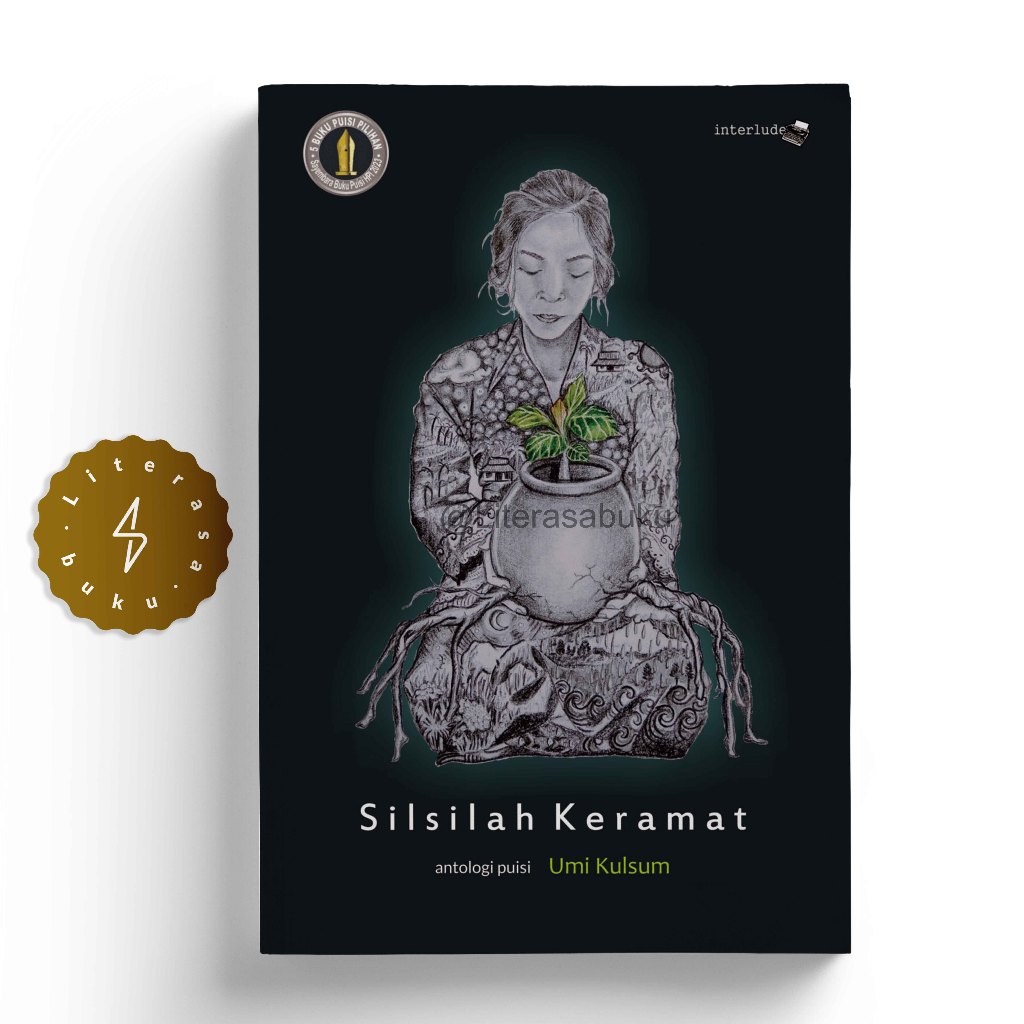 Jual Buku Silsilah Keramat Antologi Puisi - Umi Kulsum - Interlude ...