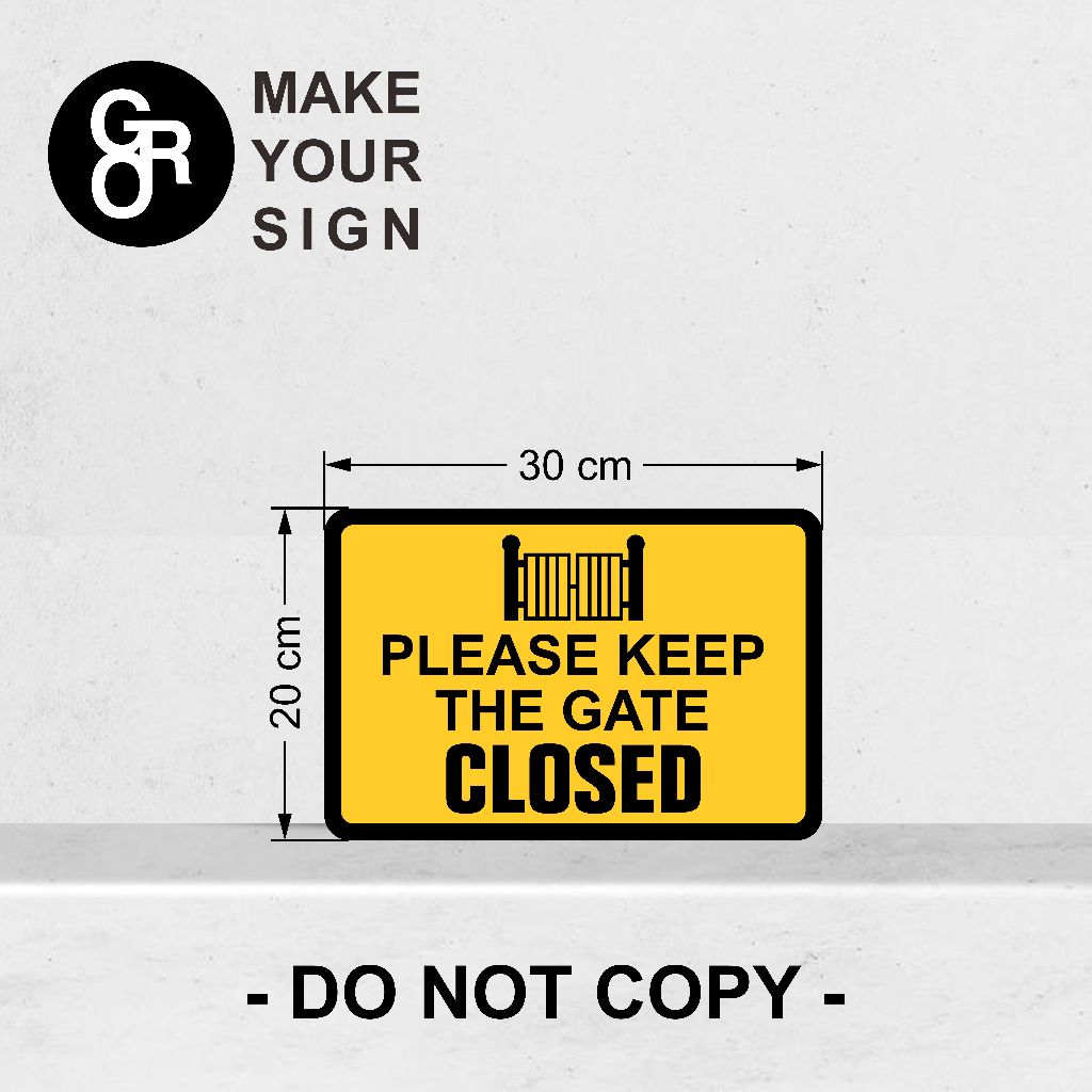 Jual Rambu Sign Plang/Plat Alumunium/Lalu Lintas Please Keep The Gate ...