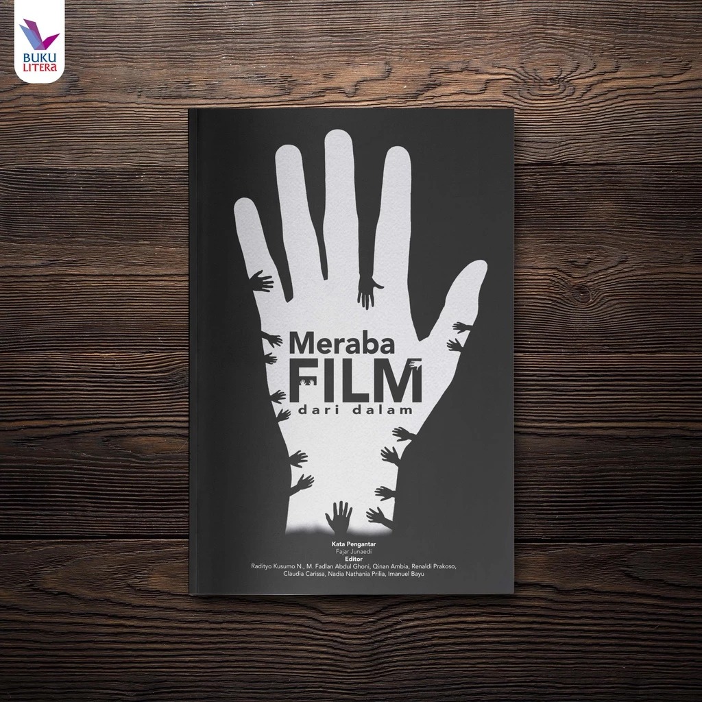 Jual Buku Meraba FIlm dari Dalam - Radityo Kusumo N BukuLitera Bukumusi ...