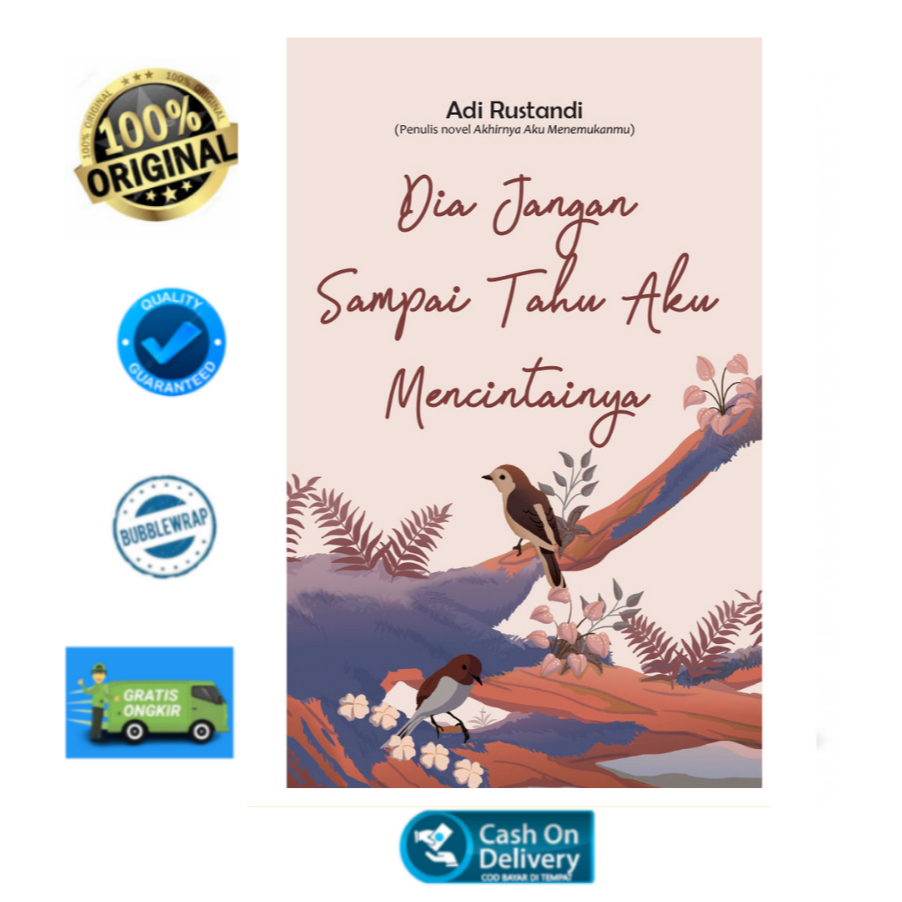 Jual BUKU DIA JANGAN SAMPAI TAHU AKU MENCINTAINYA - NOVEL | Shopee