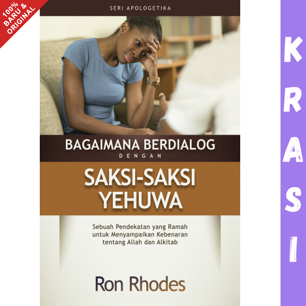 Jual Buku Bagaimana Berdialog dengan Saksi Saksi Yehuwa - Ron Rhodes ...