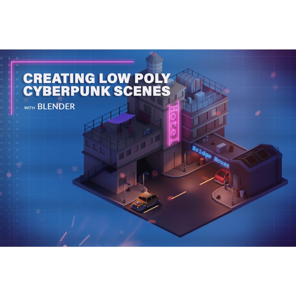 Jual Blender 3D Tutorial Creating Low Poly Cyberpunk Scenes with ...
