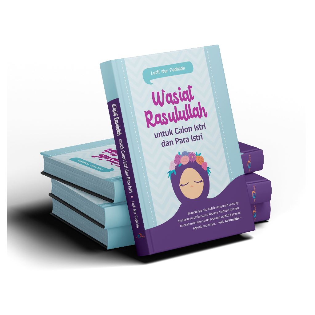 Jual Buku Islami - Wasiat Rasulullah Untuk Calon Istri dan Para Istri ...