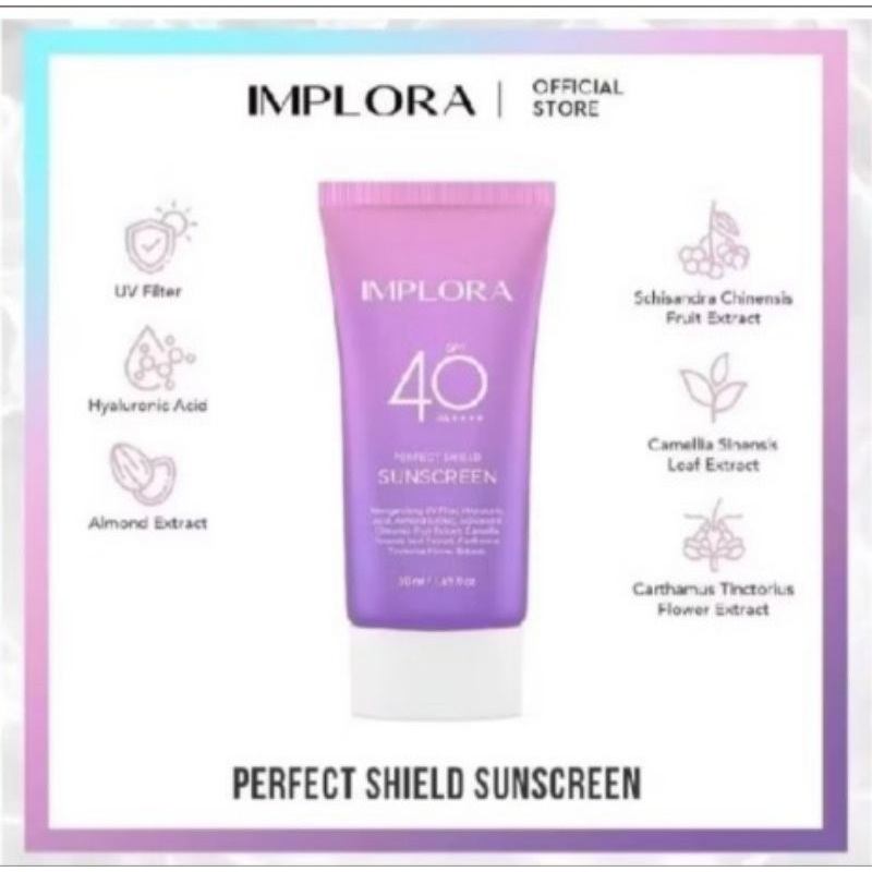 Jual Implora Perfect Shield Sunscreen SPF 40 PA++++ UV Filter 50ML ...