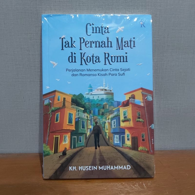 Jual Cinta Tak Pernah Mati di Kota Rumi Roman Kisah Para Sufi Kisah ...