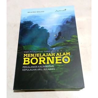 ( OBRAL ) BUKU SEJARAH SASTRA // MENJELAJAH ALAM BORNEO // ORIGINAL