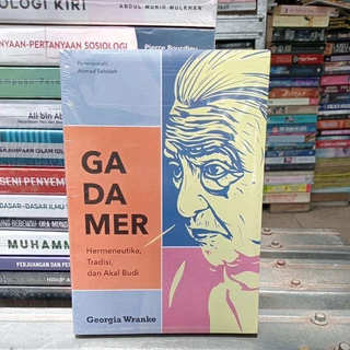 Original • Gadamer : Hermeneutika , Tradisi , dan Akal Budi