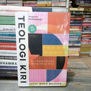 Original • Teologi Kiri : Dari Teologi Individual Menuju Teologi Sosial