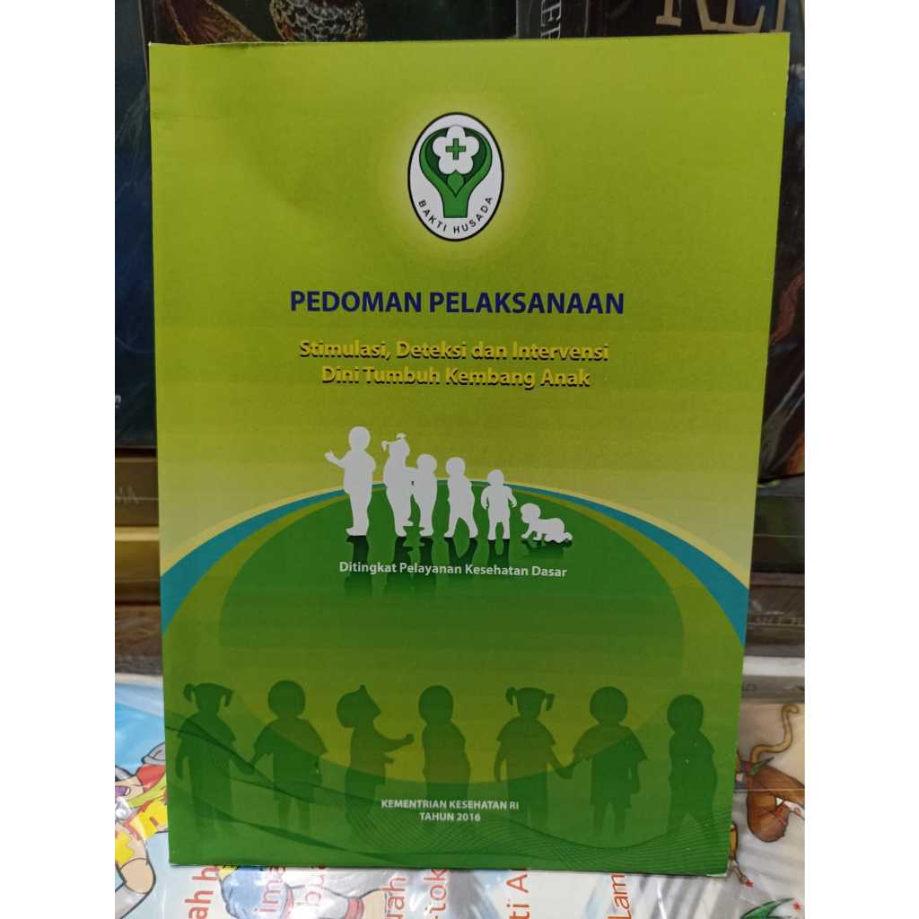 Jual SDIDTK 2016 (PEDOMAN PELAKSANAAN STIMULASI, DETEKSI DAN INTERVENSI ...