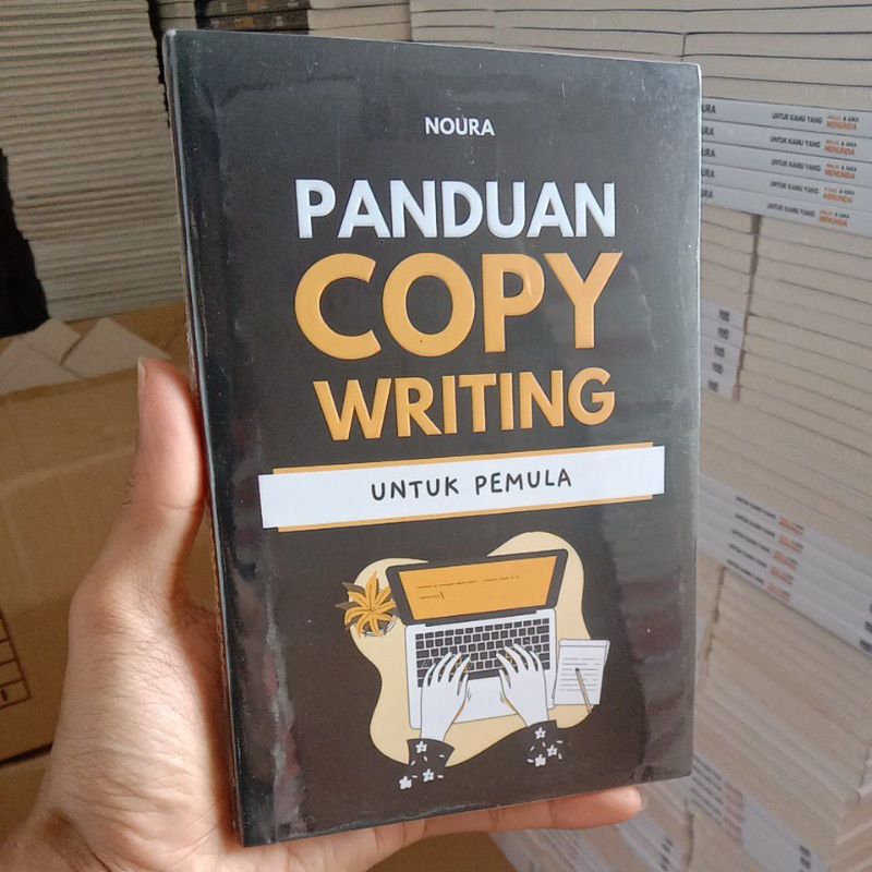 Jual Buku Komputer Teknologi / Panduan Copy Writing untuk Pemula, Noura ...