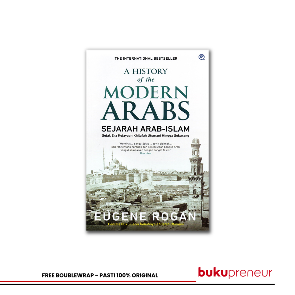 Jual Bukupreneur - A History of The Modern Arabs - Eugene Rogan ...