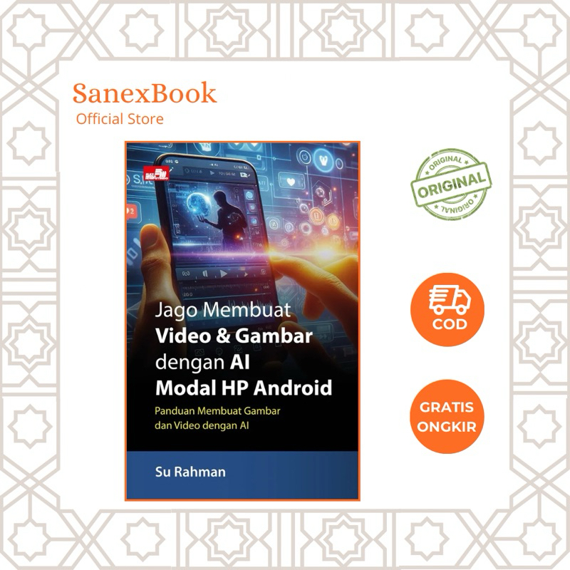 Jual Jago Membuat Video & Gambar dengan AI Modal HP Android - Su Rahman ...