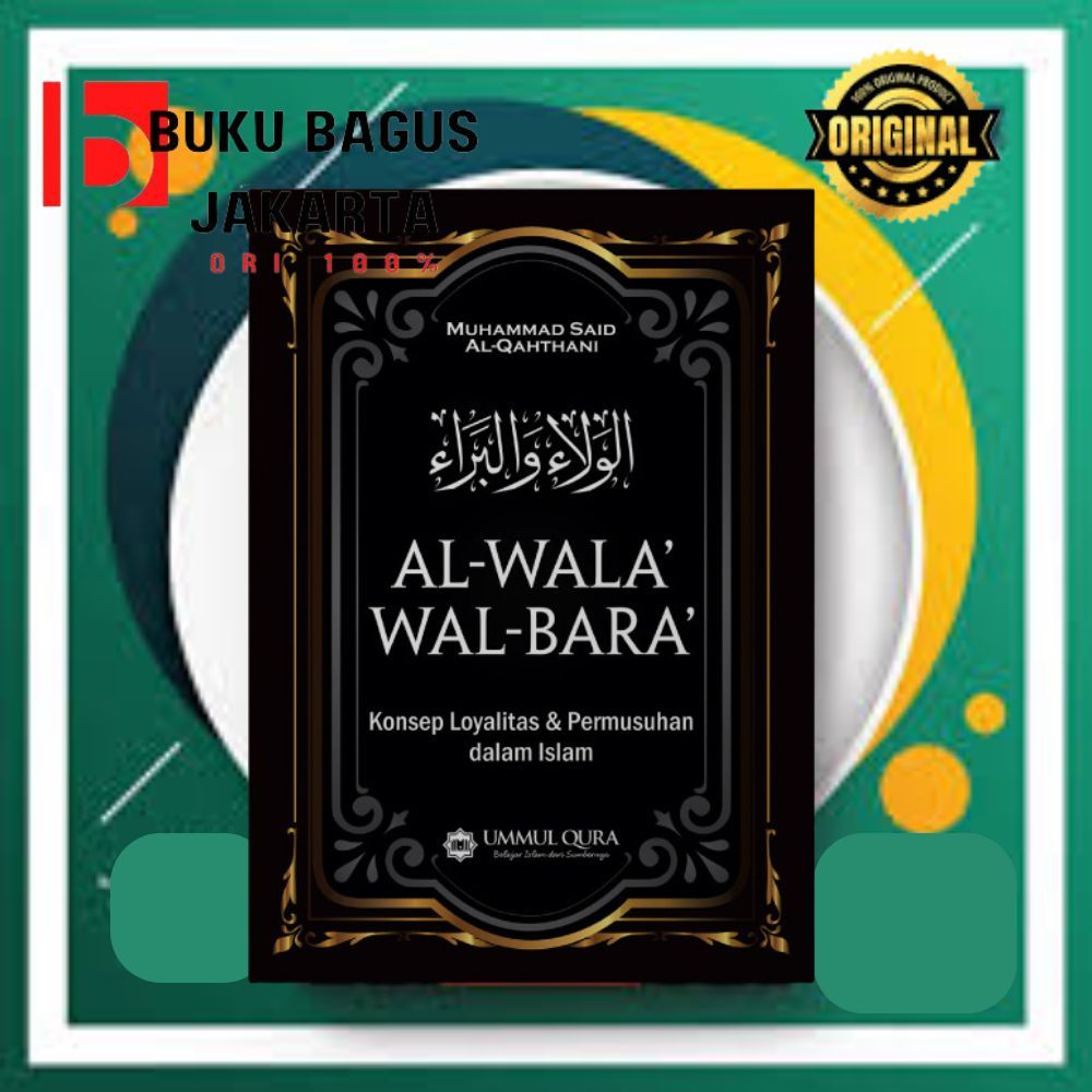 Jual Buku Terjemah Kitab Al-Wala Wal Bara Konsep Permusuhan & Loyalitas ...