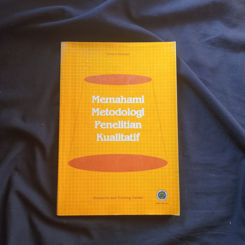Jual Memahami Metodologi Penelitian Kualitatif - Rulam Ahmadi | Shopee ...