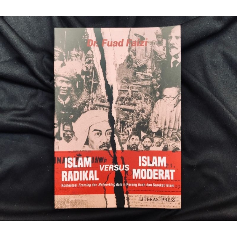 Jual ISLAM RADIKAL VERSUS ISLAM MODERAT Kontestasi Framing dan ...