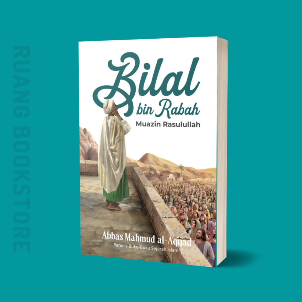 Jual Bilal bin Rabah - Muazin Rasulullah - Buku Original Segel ...