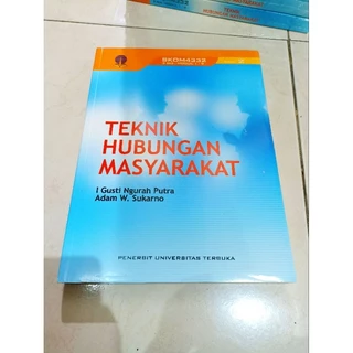 ( BUKU MURAH ORIGINAL ) BUKU UT / TEKNIK HUBUNGAN MASYARAKAT / UNIVERSITAS / PERGURUAN TINGGI / KULIAH / PENDAMPING / PROPERTI /